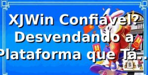 XJWin Confiável? Desvendando a Plataforma que Tá Bombando! 🎰