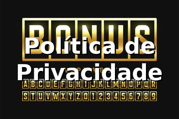 xjwin - Política de Privacidade